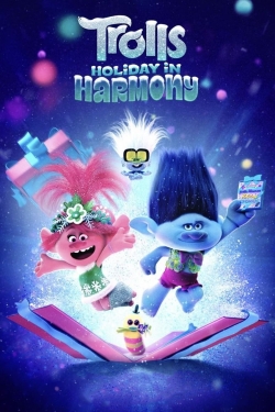 Watch free Trolls Holiday in Harmony Movies