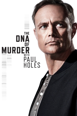 Watch free The DNA of Murder with Paul Holes Movies