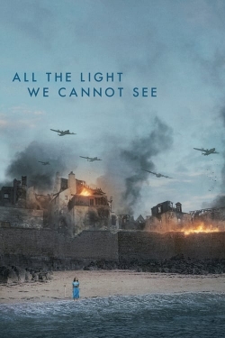 Watch free All the Light We Cannot See Movies