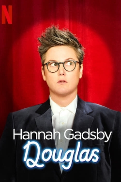 Watch free Hannah Gadsby: Douglas Movies