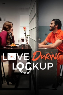 Watch free Love During Lockup Movies