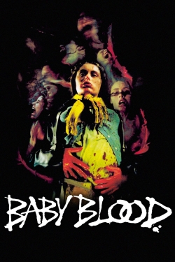 Watch free Baby Blood Movies