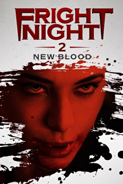 Watch free Fright Night 2: New Blood Movies