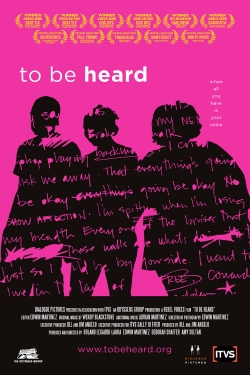 Watch free To Be Heard Movies