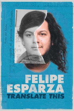 Watch free Felipe Esparza: Translate This Movies