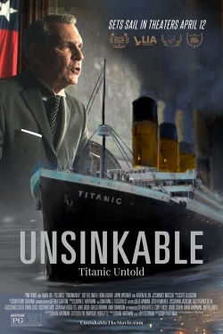 Watch free Unsinkable: Titanic Untold Movies