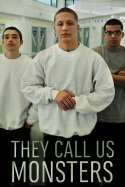 Watch free They Call Us Monsters Movies