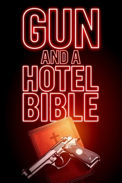 Watch free Gun and a Hotel Bible Movies