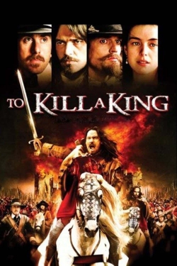 Watch free To Kill a King Movies