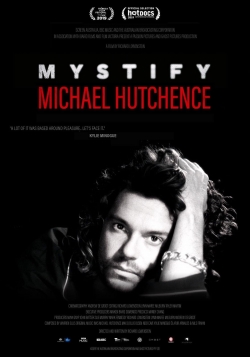 Watch free Mystify: Michael Hutchence Movies