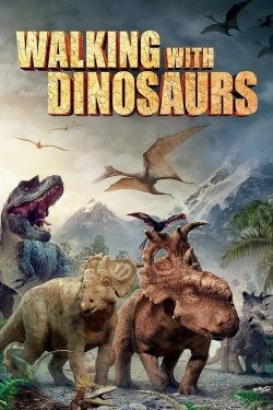 Watch free Walking with Dinosaurs Movies