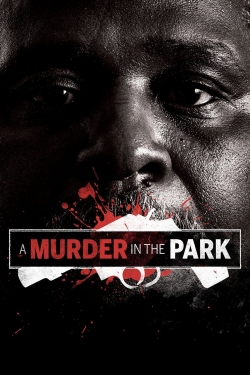 Watch free A Murder in the Park Movies