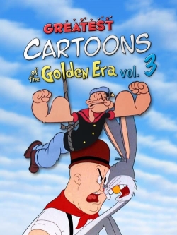 Watch free Greatest Cartoons of the Golden Era Vol. 3 Movies