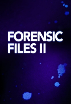 Watch free Forensic Files II Movies