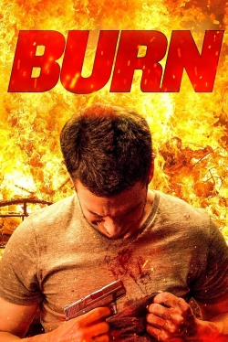 Watch free Burn Movies