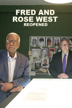 Watch free Fred and Rose West: Reopened Movies