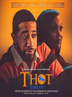 Watch free T.H.O.T. Therapy: A Focused Fylmz and Git Jiggy Production Movies