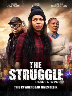 Watch free The Struggle Movies