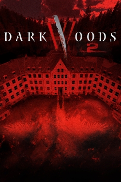 Watch free Dark Woods II Movies