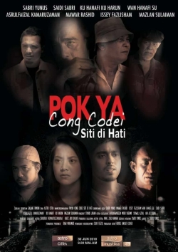 Watch free Pok Ya Cong Codei: Siti Di Hati Movies