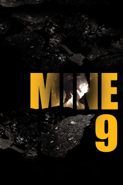 Watch free Mine 9 Movies