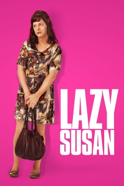 Watch free Lazy Susan Movies