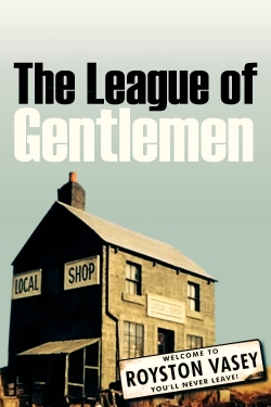 Watch free The League of Gentlemen Movies