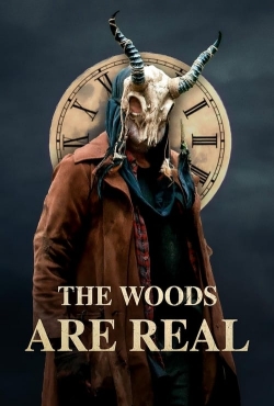 Watch free The Woods Are Real Movies