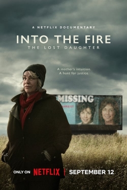 Watch free Into the Fire: The Lost Daughter Movies