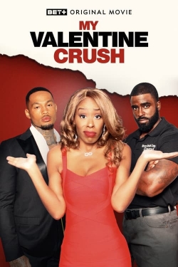 Watch free My Valentine Crush Movies