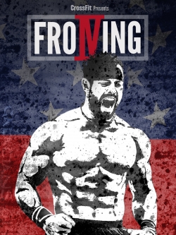 Watch free Froning: The Fittest Man In History Movies