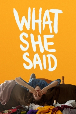 Watch free What She Said Movies