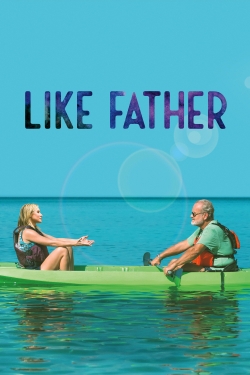 Watch free Like Father Movies