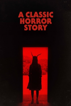 Watch free A Classic Horror Story Movies