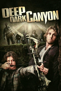 Watch free Deep Dark Canyon Movies