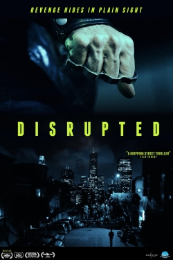 Watch free Disrupted Movies