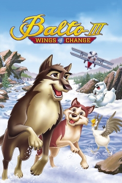 Watch free Balto III: Wings of Change Movies