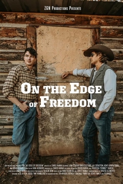 Watch free On the Edge of Freedom Movies