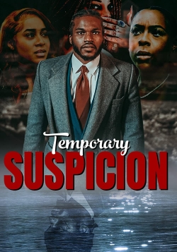 Watch free Temporary Suspicion Movies