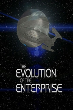 Watch free The Evolution of the Enterprise Movies