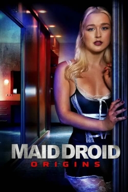 Watch free Maid Droid Origins Movies