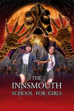 Watch free The Innsmouth School for Girls Movies