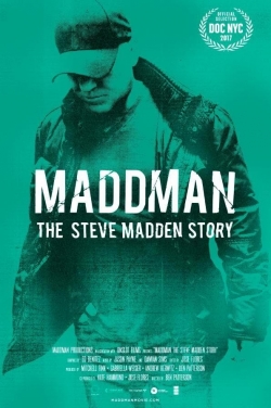 Watch free Maddman: The Steve Madden Story Movies