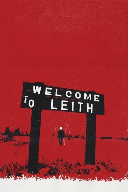 Watch free Welcome to Leith Movies