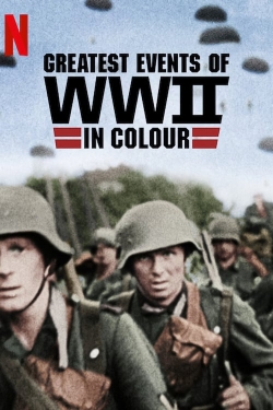 Watch free Greatest Events of World War II in Colour Movies