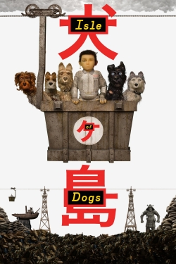 Watch free Isle of Dogs Movies