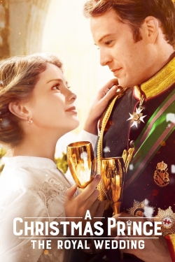 Watch free A Christmas Prince: The Royal Wedding Movies