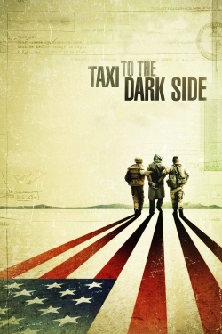 Watch free Taxi to the Dark Side Movies