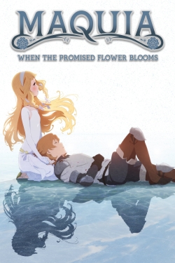 Watch free Maquia: When the Promised Flower Blooms Movies