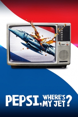 Watch free Pepsi, Where's My Jet? Movies